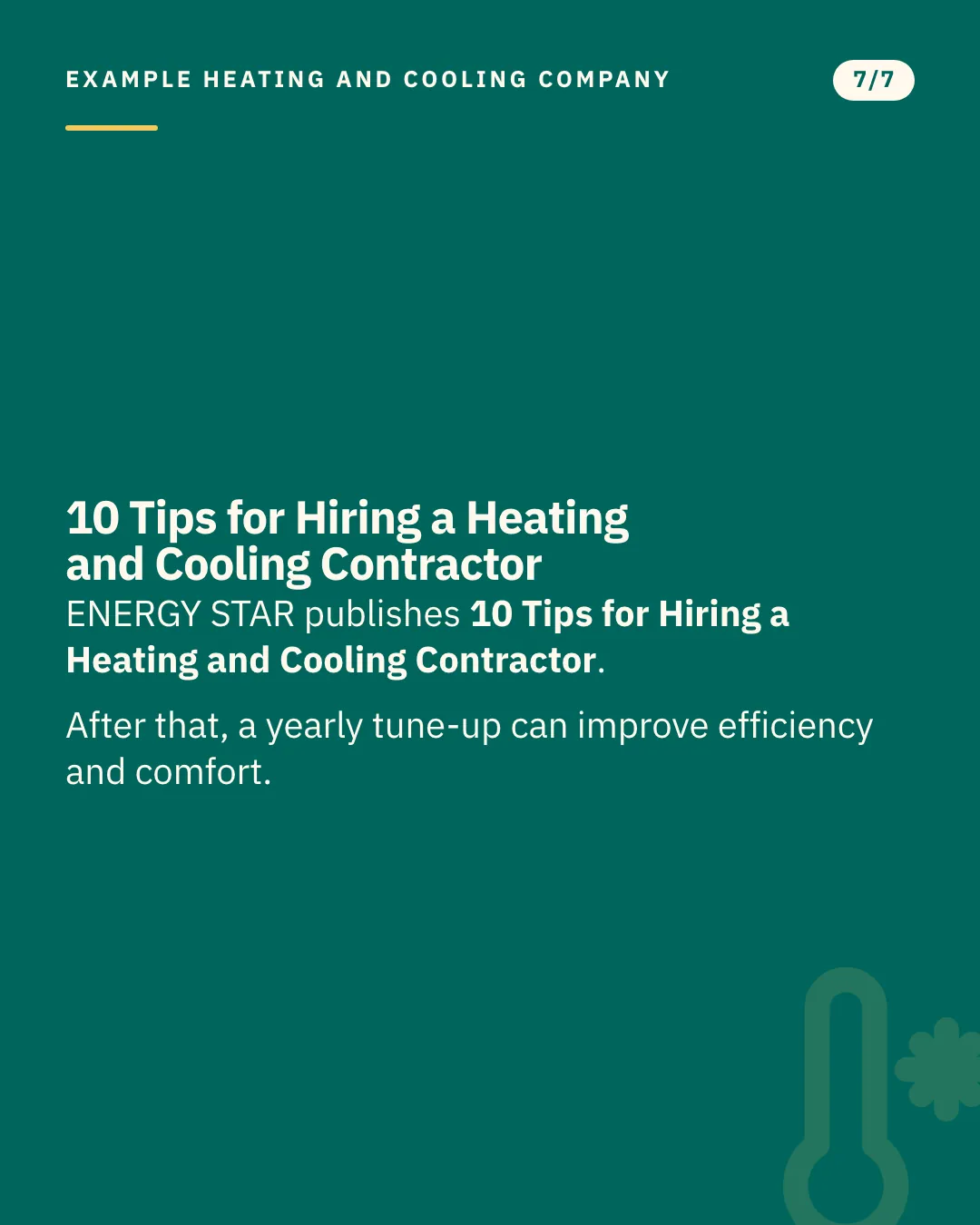 Slide 7 of 7. Card reading: ENERGY STAR publishes 10 Tips for Hiring a Heating and Cooling Contractor. After that, a yearly tune-up can improve efficiency and comfort. Typographic card, no photograph.