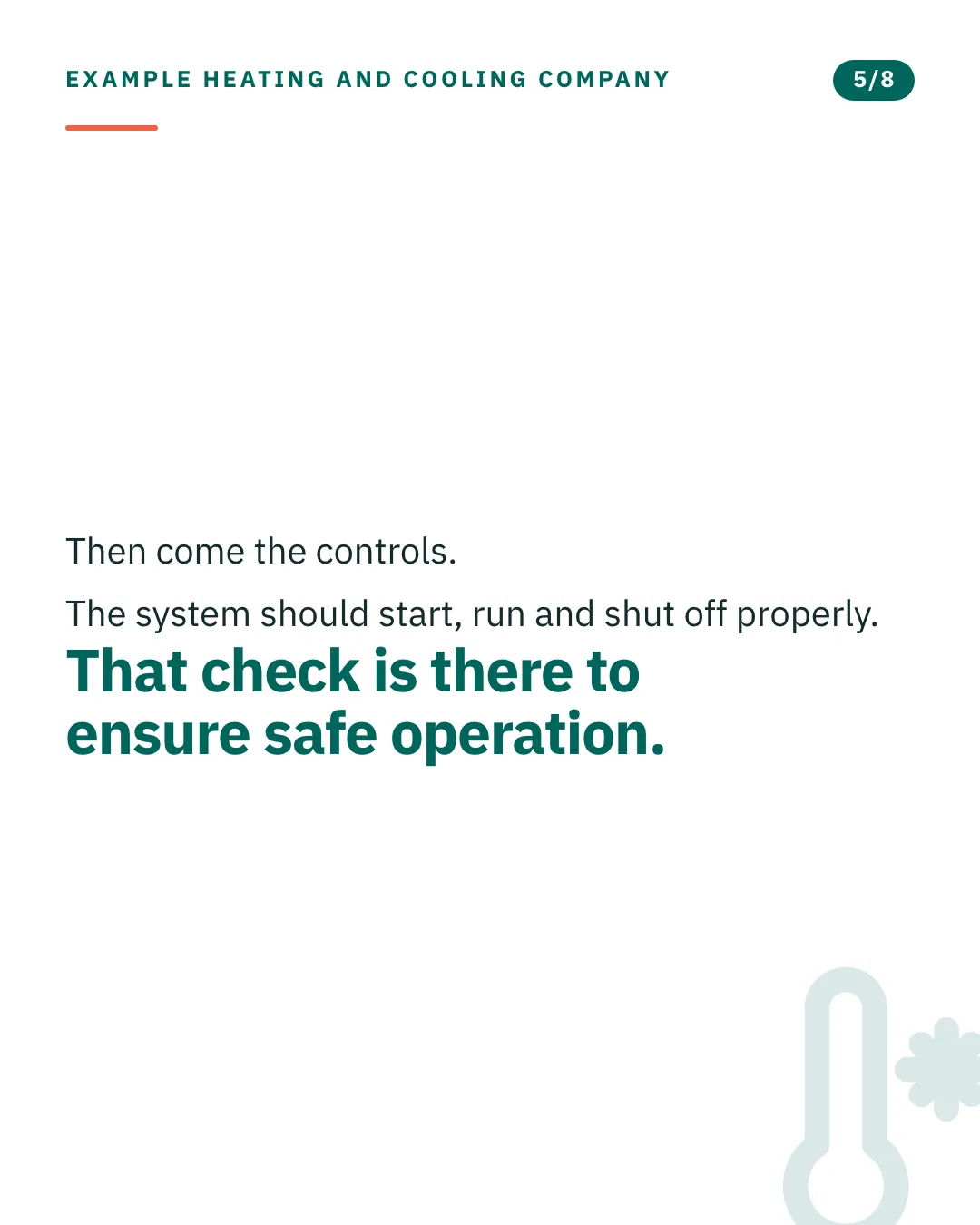 Slide 5 of 8. Card reading: Then come the controls. The system should start, run and shut off properly. That check is there to ensure safe operation. Typographic card, no photograph.