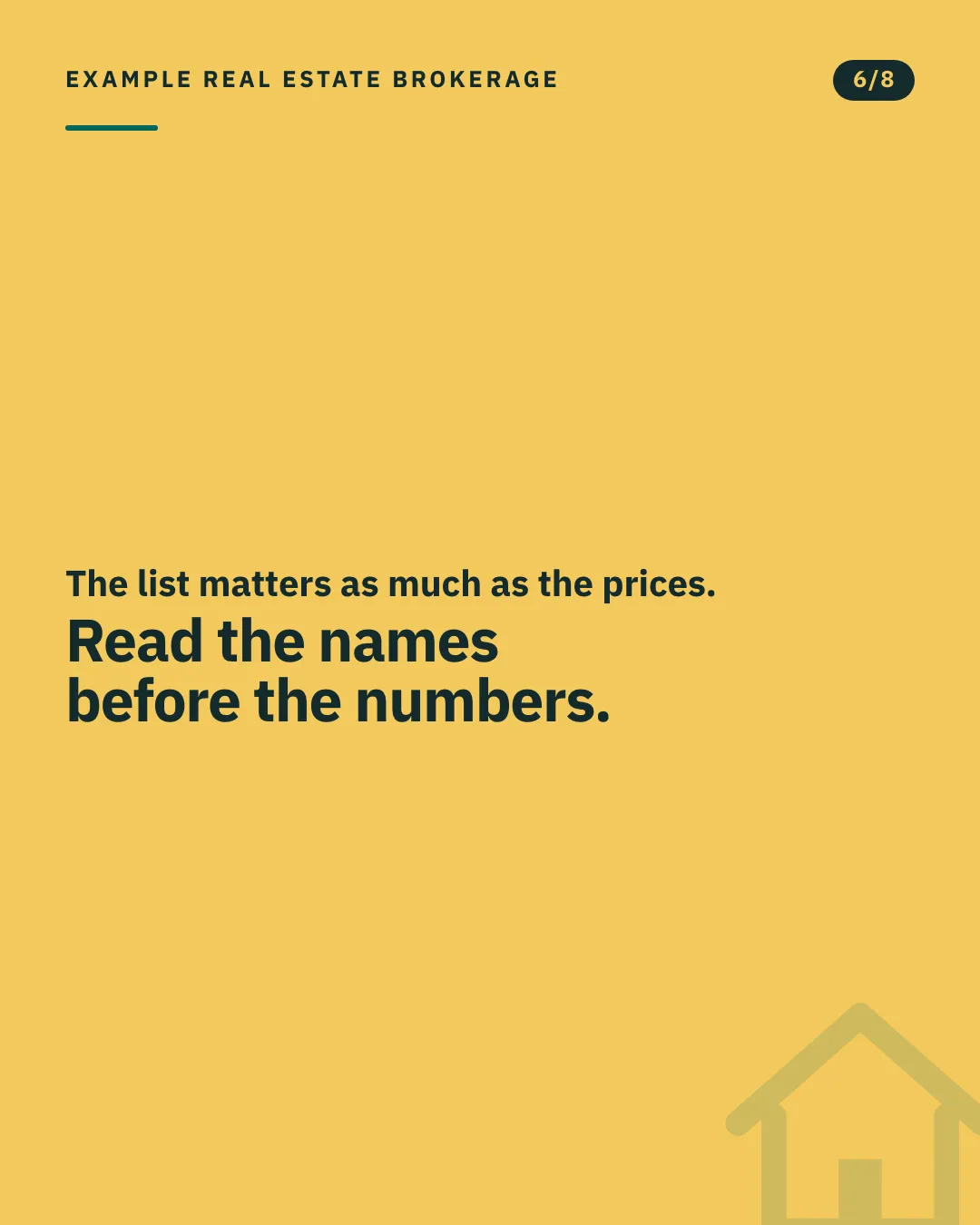 Slide 6 of 8. Card reading: The list matters as much as the prices. Read the names before the numbers. Typographic card, no photograph.