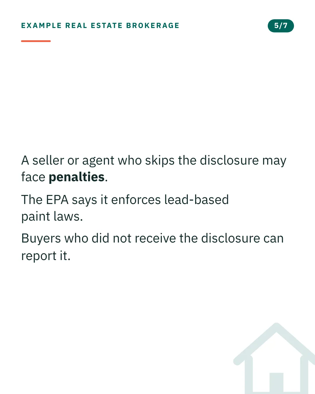 Slide 5 of 7. Card reading: A seller or agent who skips the disclosure may face penalties. The EPA says it enforces lead-based paint laws. Buyers who did not receive the disclosure can report it. Typographic card, no photograph.