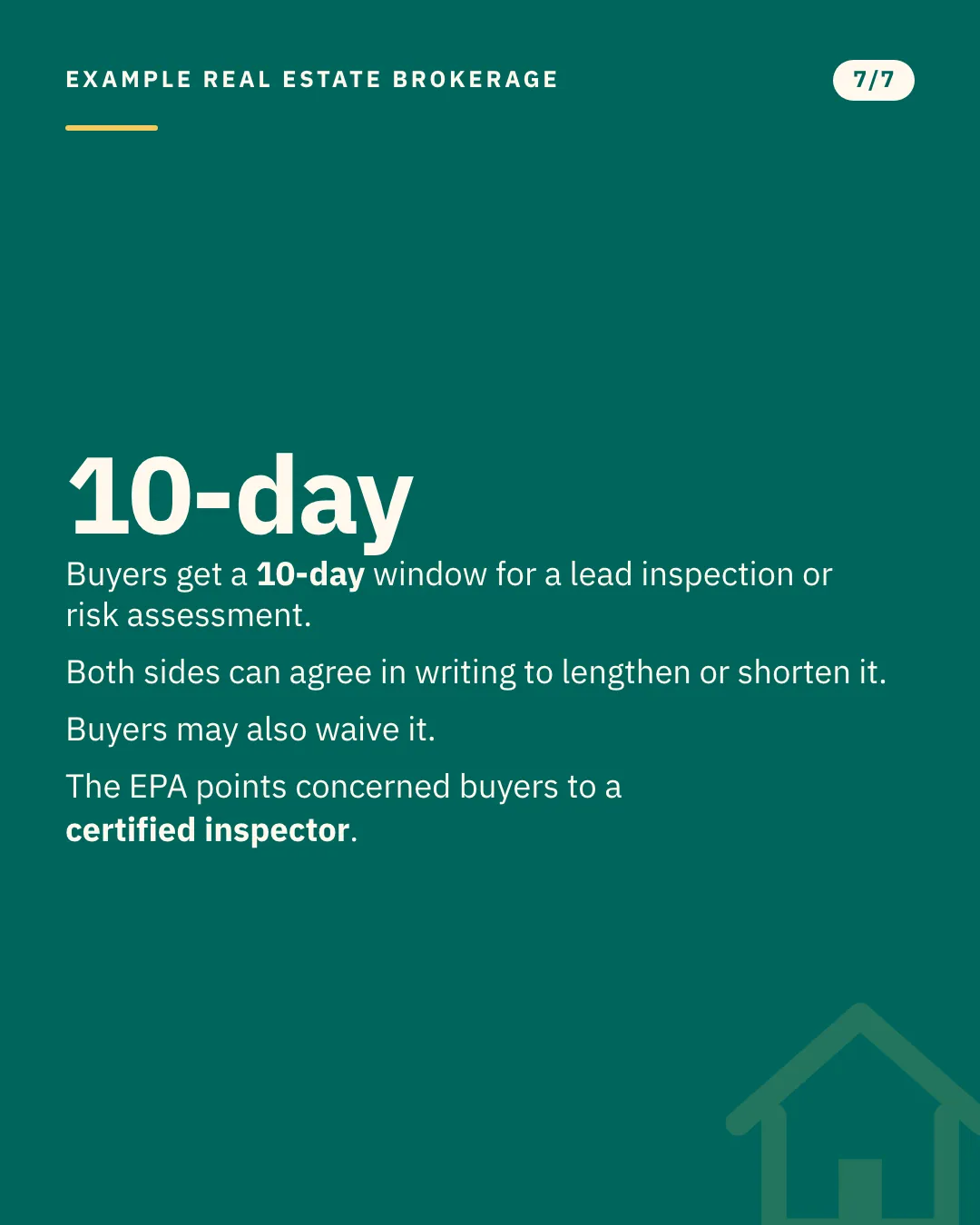 Slide 7 of 7. Card reading: Buyers get a 10-day window for a lead inspection or risk assessment. Both sides can agree in writing to lengthen or shorten it. Buyers may also waive it. The EPA points concerned buyers to a certified inspector. Typographic card, no photograph.